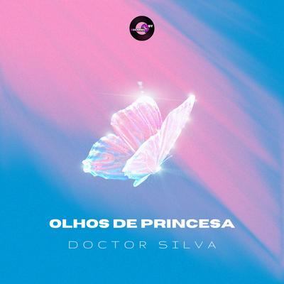Olhos de Princesa By Doctor Silva's cover