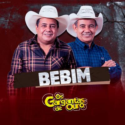 Bebim (Ao Vivo) By Os Gargantas De Ouro's cover