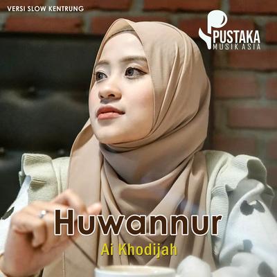 Dj Sholawat Huwannur (Kentrung Remix) By DJ Ai Khodijah's cover