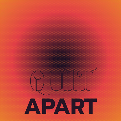 Quit Apart's cover