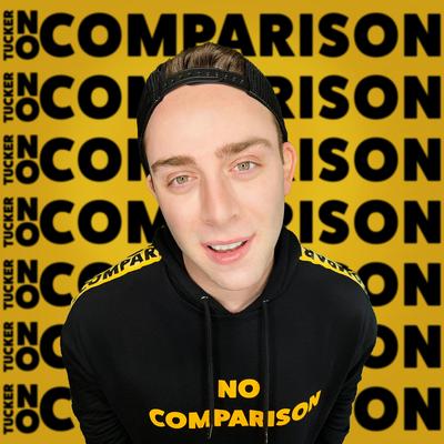 NO COMPARISON By Tucker's cover