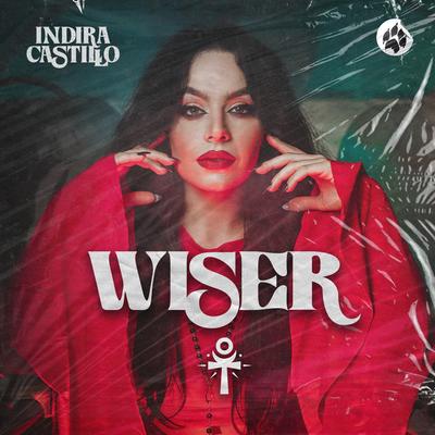 Wiser By Indira Castillo's cover