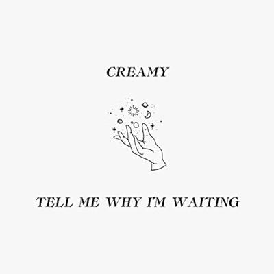 Tell Me Why I'm Waiting's cover