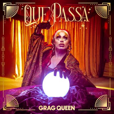 Que Passa By Grag Queen's cover