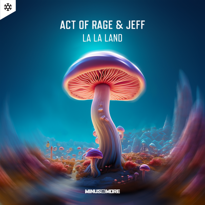 La La Land By Act of Rage, MC Jeff's cover