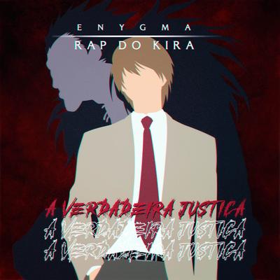 Rap do Kira: A Verdadeira Justiça By Enygma Rapper's cover