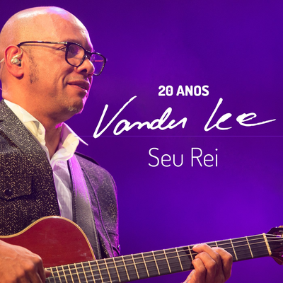 Seu Rei (Ao Vivo) By Vander Lee's cover