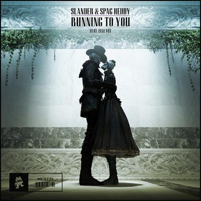 Running To You By SLANDER, Spag Heddy, Elle Vee's cover