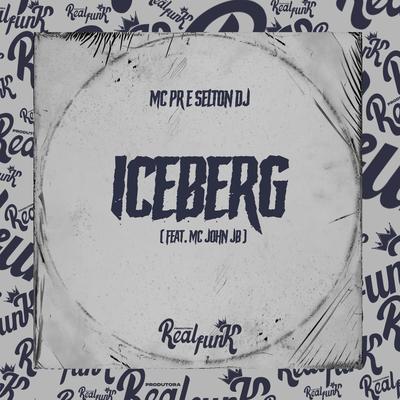 Iceberg By MC PR, Selton DJ, MC John JB's cover