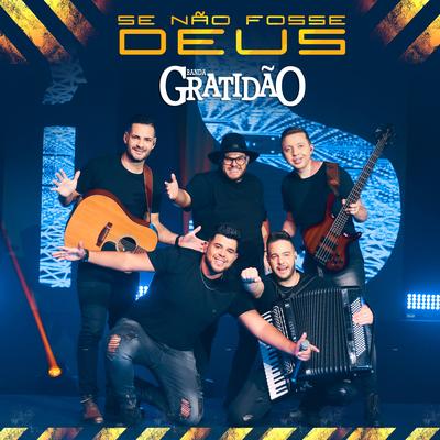 Se Não Fosse Deus By Banda Gratidão's cover