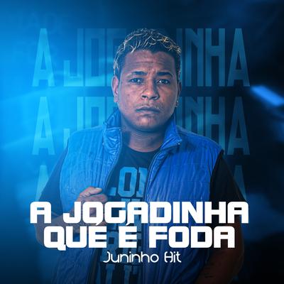 A Jogadinha Que É Foda By DJ PH CALVIN, DJ Christian Vibe, Juninho Hit's cover