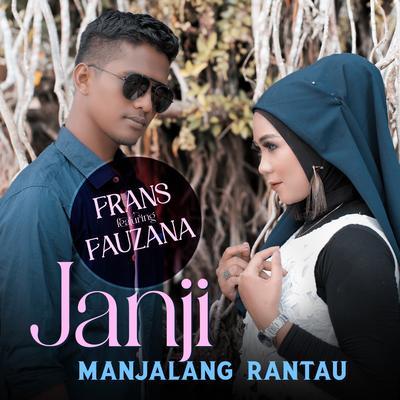 Janji Manjalang Rantau By Fauzana, Fräns's cover