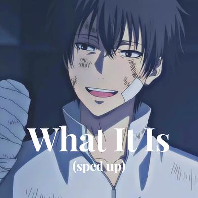 What It Is (sped up)'s cover