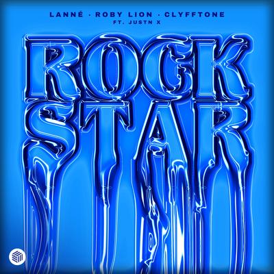 Rockstar By LANNÉ, Roby Lion, CLYFFTONE, JUSTN X's cover