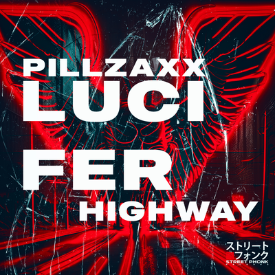 LUCIFER HIGHWAY By Pillzaxx's cover