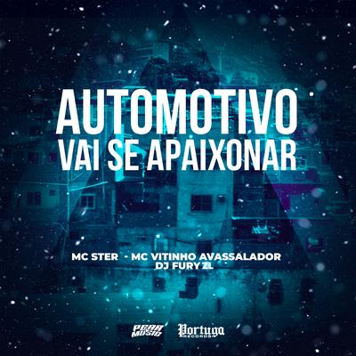 Automotivo Vai Se Apaixonar By MC Vitinho Avassalador, Mc Ster, djfuryzl's cover