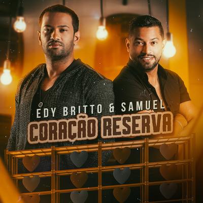 Coração Reserva By Edy Britto & Samuel's cover