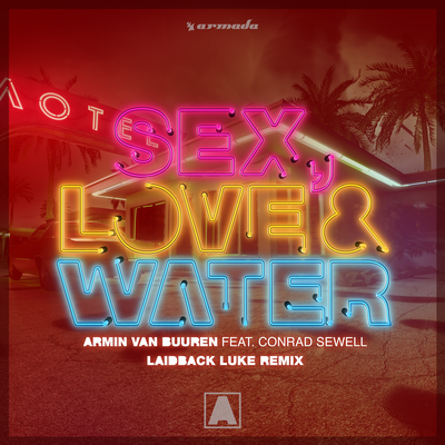 Sex, Love & Water (Laidback Luke Remix)'s cover
