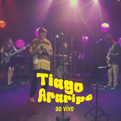 Tiago Araripe Ao Vivo's cover
