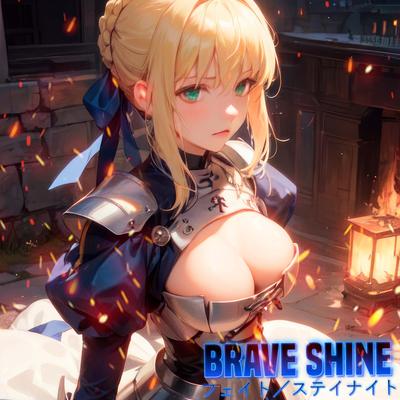 Brave Shine (from Fate Stay Night Opening)'s cover