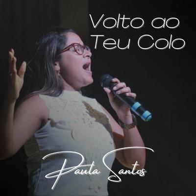 Volto ao Teu Colo By Paula Santos's cover