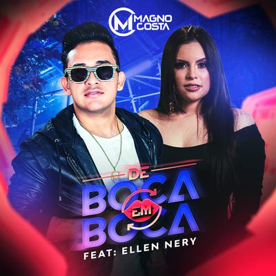 De Boca em Boca By Magno Costa, Ellen Nery's cover