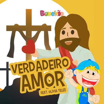 Verdadeiro Amor By Bunekão de Jesus, Olívia Teles's cover