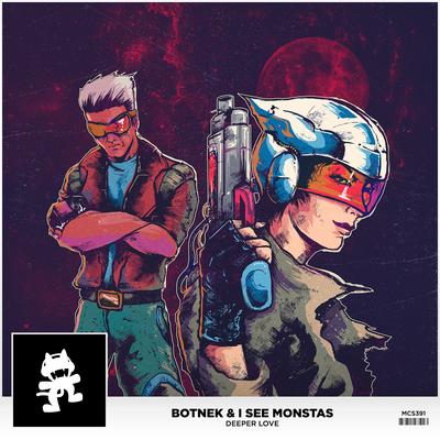 Deeper Love By Botnek, I See MONSTAS's cover