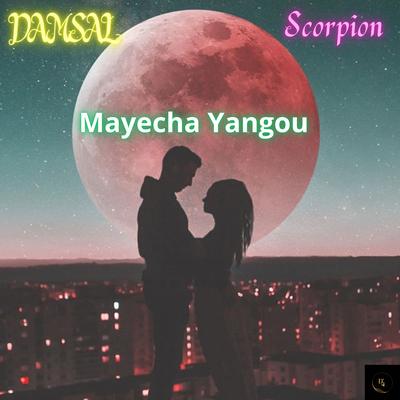 Mayecha Yangou (feat. Scorpion) (Original)'s cover