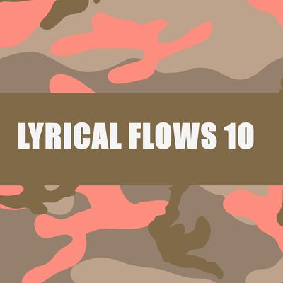 LYRICAL FLOWS 10's cover