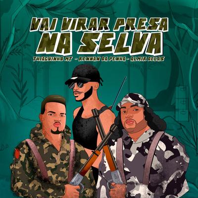 Vai Virar Presa na Selva's cover