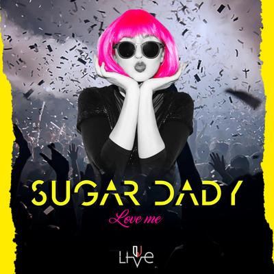 Sugar Dady Love Me's cover