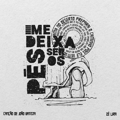 Canção de João Batista By Zé Lira's cover