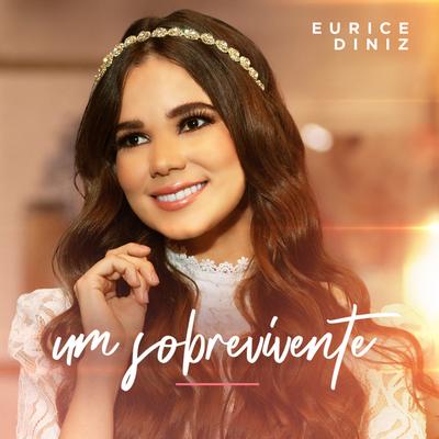 Um Sobrevivente By Eurice Diniz's cover