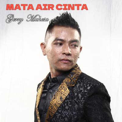 Mata Air Cinta By Gerry Mahesa's cover