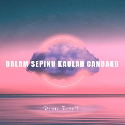 Dalam Sepiku Kaulah Candaku (Remix)'s cover