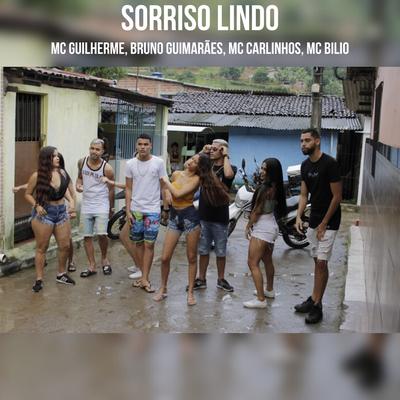 Sorriso Lindo (feat. Bruno Guimarães, Mc Carlinhos & MC Bilio) By Mc Guilherme, Bruno Guimarães, Mc Carlinhos, Mc bilio's cover