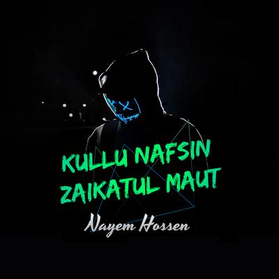 Kullu Nafsin Zaikatul Maut's cover