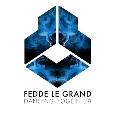 Dancing Together (Extended Mix) By Fedde Le Grand's cover