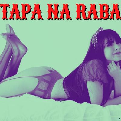 Tapa na Raba By Bonde do Forró, Juliana Bonde's cover
