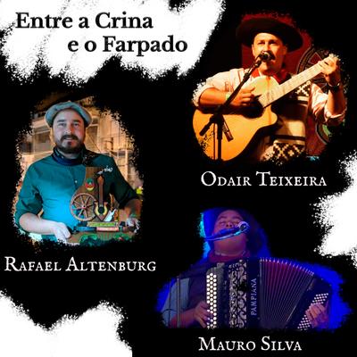 Entre a Crina e o Farpado (Ao vivo) By Rafael Altenburg, Odair Teixeira, Mauro Silva's cover