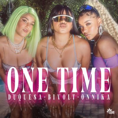 One Time By Duquesa, Bivolt, ONNiKA's cover