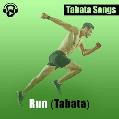 Run (Tabata) By Tabata Songs's cover