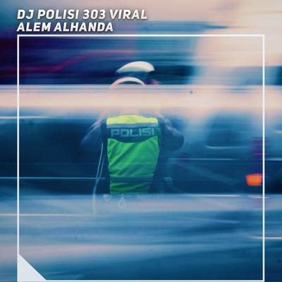 Dj Polisi 303 Viral's cover