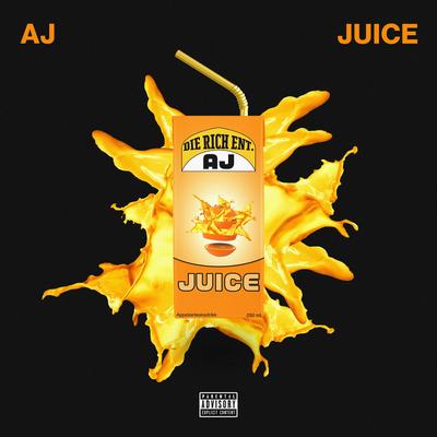 Juice By AJ's cover