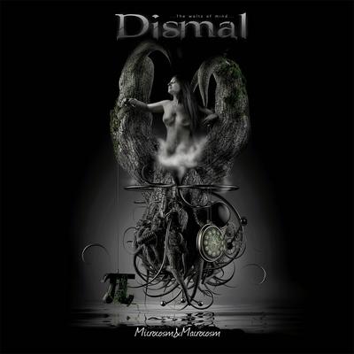 Microcosm & Macrocosm By Dismal's cover