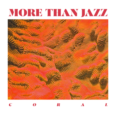 Coral By More than Jazz's cover