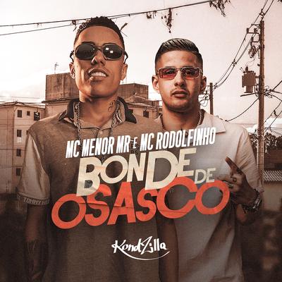 Bonde de Osasco By MC Menor Mr, MC Rodolfinho's cover