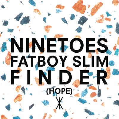 Finder (Hope) (Radio Edit) By Ninetoes, Fatboy Slim's cover