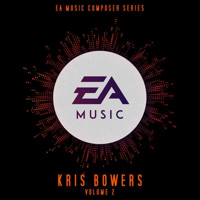 EA Music Composer Series: Kris Bowers, Vol. 2 (Original Soundtrack)'s cover